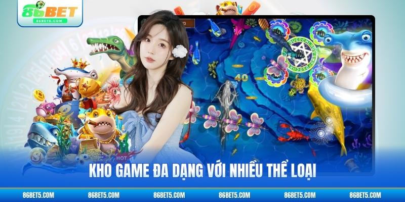 Kho game đa dạng với nhiều thể loại