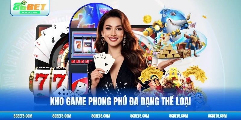 Kho game thú vị đa dạng thể loại